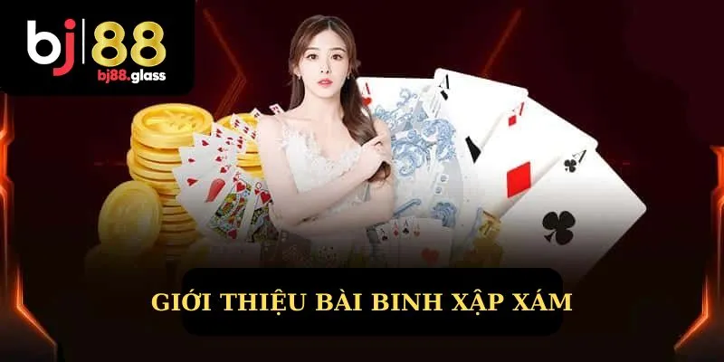 Giới thiệu bài binh xập xám